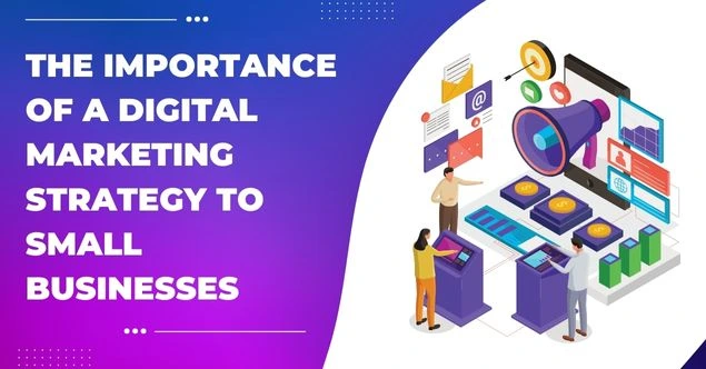 Digital Marketing Strategy for Small Businesses
